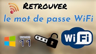 Retrouver le mot de passe dun réseau WiFi avec Windows 11 [upl. by Carmon586]