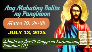 Daily Gospel Reading Tagalog July 13 2024 Ang Mabuting Balita ng Panginoon [upl. by Ynos391]