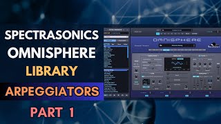 Spectrasonics Omnisphere Presets Library  ARP  BPM  PART 1 No Talking [upl. by Jarrett]