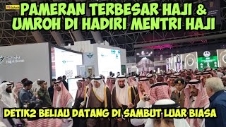 MASYA ALLAH PAMERAN TERBESAR DUNIA HAJI amp UMROH DILANGSUNG MENTRI HAJI ZubairRiazz [upl. by Aeirdna]