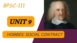 BPSC111 UNIT 9 HOBBES SOCIAL CONTRACT hobbes [upl. by Alyahsal]