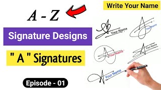 ✅ A to Z Signature Style  Signature Style Of My Name  A Signature  Episode 01 [upl. by Rusert]