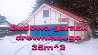 Budowa garażu drewnianego szkieletowego 35m2 [upl. by Niwrad]