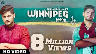 Winnipeg  Official Music Video  Gurnam Bhullar  Songs 2016  Jass Records [upl. by Femmine44]