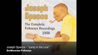 Joseph Spence  quotJump in the Linequot Official Audio [upl. by Redleh343]