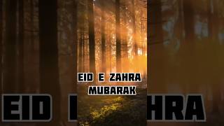 EID E ZAHRA MUBARAK status eidezahra islamicvideo [upl. by Faina]