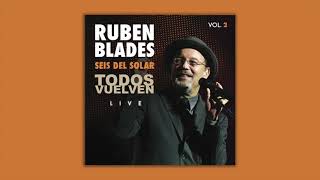 Rubén Blades amp Seis del Solar  Caminando Todos Vuelven Live Vol 2 [upl. by Seline]