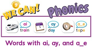 We Can 3  Words with ai ay ae Phonics Practice Term 1 Learn English [upl. by Eilraep894]