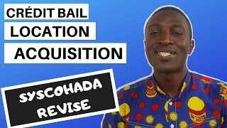 Crédit bail location acquisition  Syscohada révisé [upl. by Bruckner]