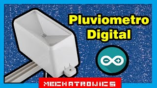 Pluviómetro Digital con Arduino 3 Mechatronics [upl. by Asenev]