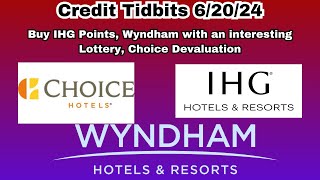 Credit TidBits 62024  Hotel Tidbits and Miles4Migrants [upl. by Nauqan]