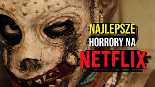 Najlepsze horrory oryginalne na Netflix  TOP 10 [upl. by Salome]