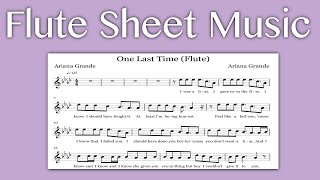 One Last Time  Ariana Grande Flute Sheet Music [upl. by Ahsak]