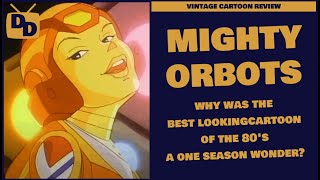 Mighty Orbots  Who Killed this Beautiful Cartoon  Cartoon Review  One Season Wonder  1984 [upl. by Sumedocin]