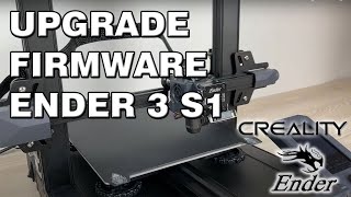 How to Upgrade Firmware Ender 3 S1 [upl. by Priscilla350]