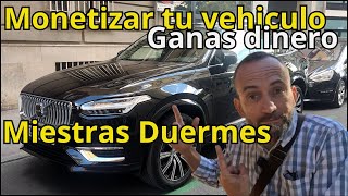 Cómo MONETIZAR y GANAR Dinero con tu Coche mientras DUERMES [upl. by Edva]