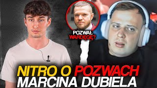 NITRO O POZWACH MARCINA DUBIELA [upl. by Reyam8]