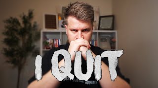 I quit [upl. by Lunette]