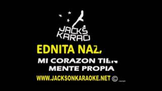 Ednita Nazario Mi Corazon Tiene Mente Propia karaoke [upl. by Ahael]