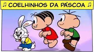 ♫ Coelhinhos da Páscoa ♫ música do Especial de Páscoa  Turma da Mônica [upl. by Adnelg]