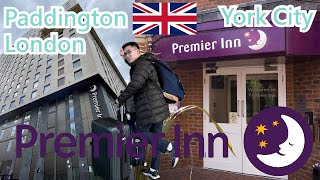 【就醬住】英國｜Premier Inn｜約克 amp 倫敦帕丁頓｜Premier Inn York City hotel amp Premier Inn London Paddington hotel [upl. by Oliy]