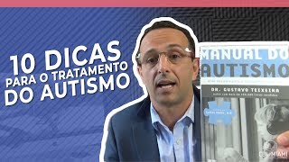 10 DICAS PARA O TRATAMENTO DO AUTISMO [upl. by Zimmerman]