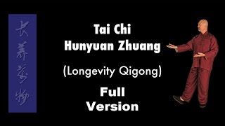 Wudang Longevity Qigong Tai Chi Hunyuan Zhuang Qigong Full Version [upl. by Carroll]