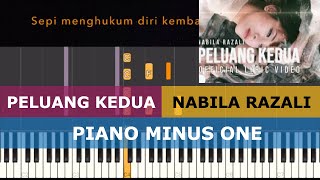 PELUANG KEDUA  Nabila Razali Piano Karaoke [upl. by Naillimxam]