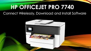 HP Officejet Pro 7740 Connect wirelessly Download amp Install Software [upl. by Idette]