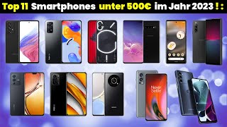 Top 10 Die besten Smartphones unter 500 Euro 2023  Die ultimative Handy Bestenliste 🔥 [upl. by Anaile]