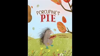 Porcupines Pie  Read Aloud [upl. by Eeresed]