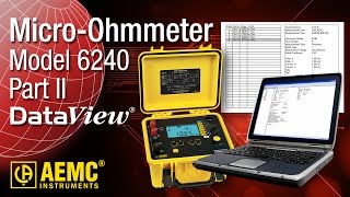 AEMC®  6240 Micro Ohmmeter  Part 2  How To Download Test to DataView and Create A Report [upl. by Eendys]