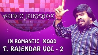 T Rajendar Super Hit Songs Jukebox  Volume 2  Romantic Tamil Songs of TR  Best Collection [upl. by Leiuqeze]