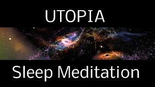 Hypnosis UTOPIA SLEEP MEDITATION A Spoken Guided Meditation into Interstellar Worlds  deep sleep [upl. by Bern13]