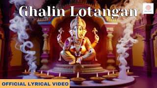 Ghalin Lotangan  घालीन लोटांगण  Ganesh Utsav 2024  Ganpati Aarti [upl. by Lais]