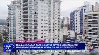 Regulamentação da reforma tributária impactos no mercado imobiliário [upl. by Ahs]