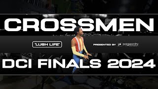 Crossmen  quotLush Lifequot  DCI Finals 2024 [upl. by Gnahc]