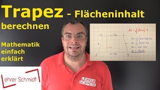 Trapez  Flächeninhalte berechnen  Mathematik  einfach erklärt  Lehrerschmidt [upl. by Tcideneb]