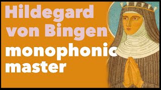 St Hildegards Medieval Chant style  Monophonic mastery [upl. by Pall]