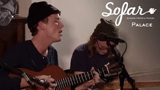 Palace  It’s Over  Sofar London [upl. by Enaffit]