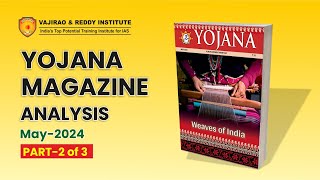 Yojana Magazine May 2024 Part2 Complete Analysis for UPSC Exams by Vajirao and Reddy Institue [upl. by Rellek941]