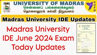 Madras University IDE June 2024 Exam Today Important Updates 👍 [upl. by Daj]