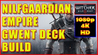 Witcher 3  Nilfgaardian Empire Gwent Deck Build Strategy  4K Ultra HD [upl. by Adnara]