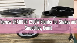 Review SHARDOR 1200W Blender for Shakes and Smoothies Countertop Blender and Personal Blender Combo [upl. by Frans]