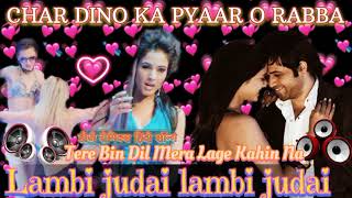 Char dino ka Pyaar o Rabbasongडीजे रीमिक्स हिंदी सॉन्ग sad song Bollywood mix base remix [upl. by Poler]