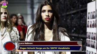 Lara Helmer MagerSchock Sorge um ExGNTMKandidatin [upl. by Tada]