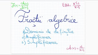 Fractii algebrice  Partea I [upl. by Madanhoj538]