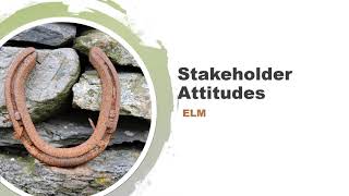 102 Stakeholder Attitudes and the Elaboration Likelihood Model [upl. by Weatherby399]