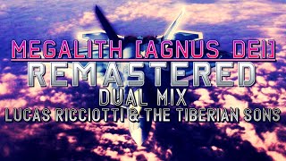 Megalith Agnus Dei Remastered Ace Combat 04  Dual Mix Lucas Ricciotti amp The Tiberian Sons [upl. by Arymat122]