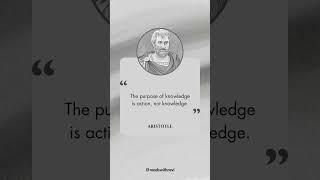 The purpose of knowledge is action aristotle dailywisdom dailyquotes knowledge [upl. by Leira]